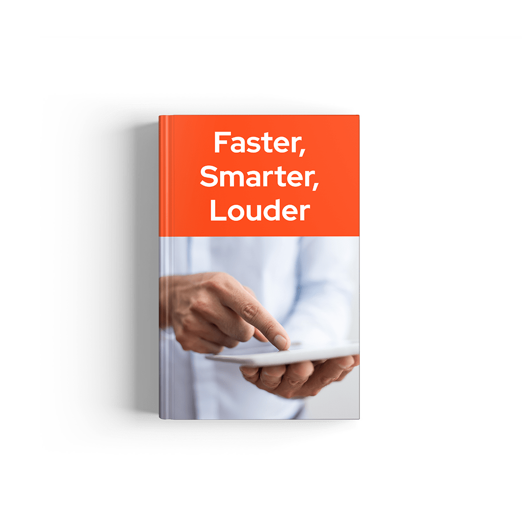 Faster, Smarter, Louder